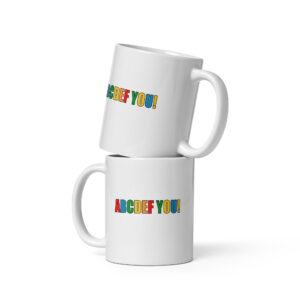 ABCDEF YOU! – Tasse